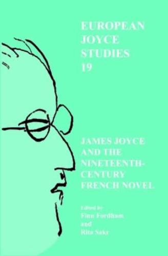 James Joyce and the Nineteenth-Century French Novel