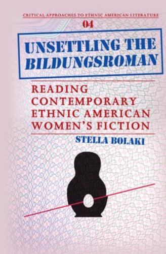 Unsettling the Bildungsroman