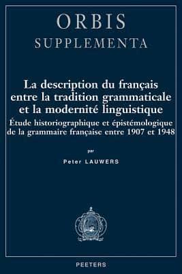 La Description Du Français Entre La Tradition Grammaticale Et La Modernité Linguistique