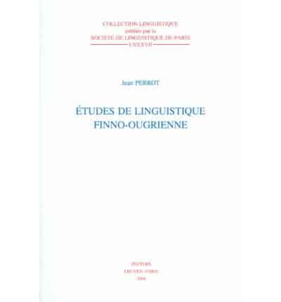 Études De Linguistique Finno-Ougrienne