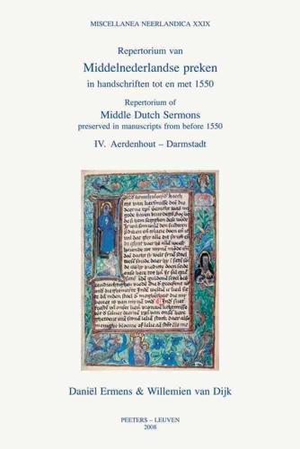 Repertorium of Middle Dutch Sermons Preserved in Manuscripts from Before 1550 / Repertorium Van Middelnederlandse Preken in Handschriften Tot En Met 1550 (I-VII)