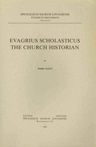 Evagrius Scholasticus the Church Historian