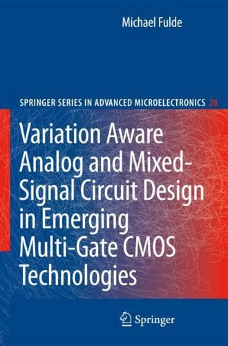 Variation Aware Analog and Mixed-Signal Circuit Design in Emerging Multi-Gate CMOS Technologies