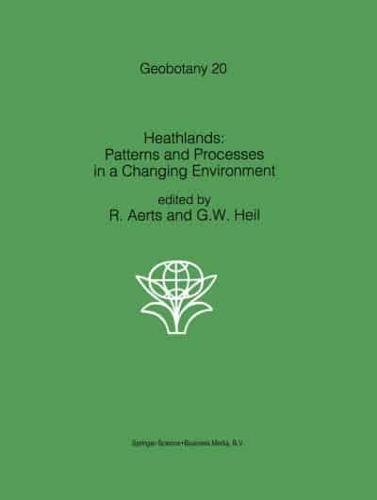 Heathlands : Patterns and Processes in a Changing Environment