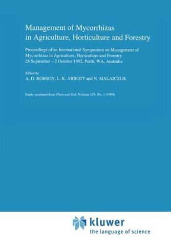 Management of Mycorrhizas in Agriculture, Horticulture and Forestry