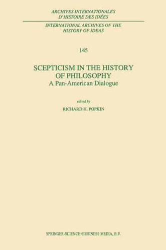 Scepticism in the History of Philosophy : A Pan-American Dialogue