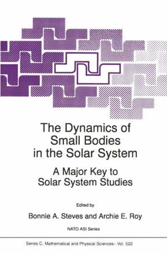 The Dynamics of Small Bodies in the Solar System : A Major Key to Solar Systems Studies