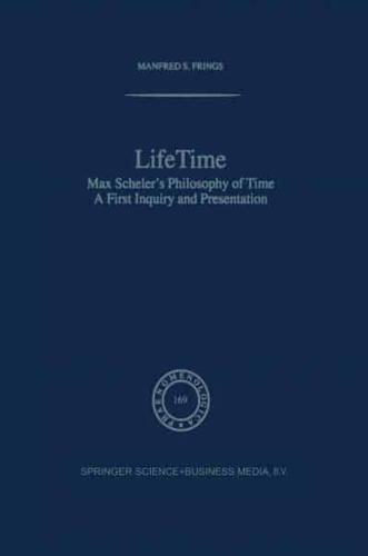 Lifetime : Max Scheler's Philosophy of Time