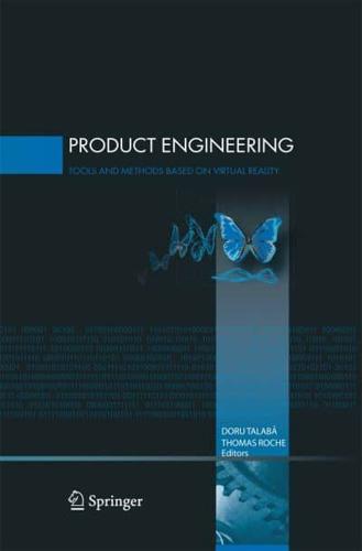 Product Engineering : Tools and Methods Based on Virtual Reality