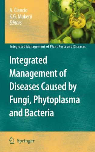 Integrated Management of Diseases Caused by Fungi, Phytoplasma and Bacteria