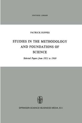 Studies in the Methodology and Foundations of Science