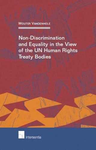 Non-Discrimination and Equality in the View of the UN Human Rights Treaty Bodies