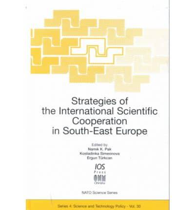 Strategies for International Scientific Co-Operation in South-East Europe