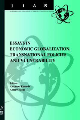 Essays in Economic Globalization, Transnational Policies and Vulnerability