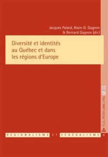 Diversite Et Identites Au Quebec Et Dans Les Regions d'Europe