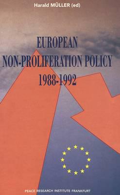 European Non-Proliferation Policy 1988-1992