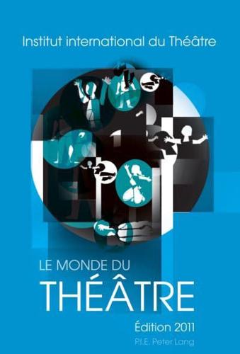 Le Monde Du Théâtre- Édition 2011