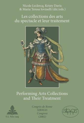 Les Collections Des Arts Du Spectacle Et Leur Traitement- Performing Arts Collections and Their Treatment