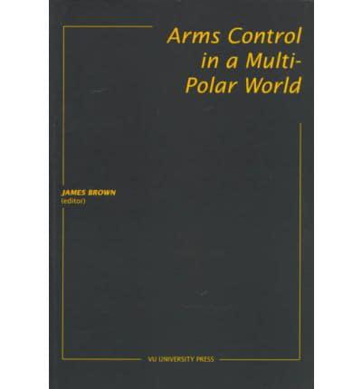 Arms Control in a Multi-Polar World