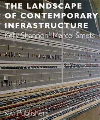 The Landscape of Contemporary Infrastructure