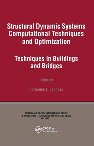 Structural Dynamic Systems Computational Techniques and Optimization: Techniques in Buildings and Bridges