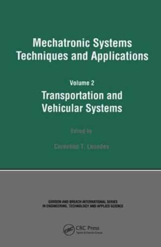 Mechatronic Systems Techniques and Applications. Transportation and Vehicular Systems