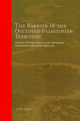 The Barrier in the Occupied Palestinian Territory