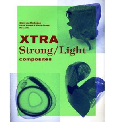 Xtra Strong/Light Composites