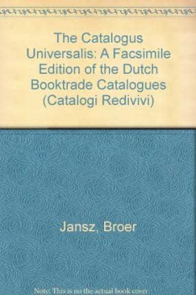 The Catalogus Universalis of Broer Jansz (1640-1652)