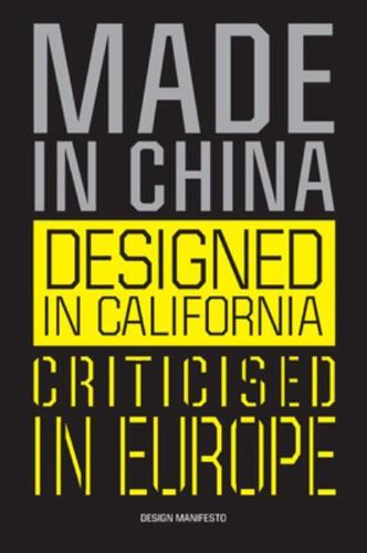 Made in China, Designed in California, Criticised in Europe