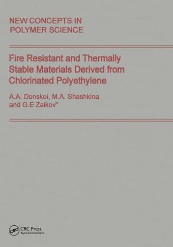 Fire Resistant and Thermally Stable Materials Derived from Chlorinated Polyethylene