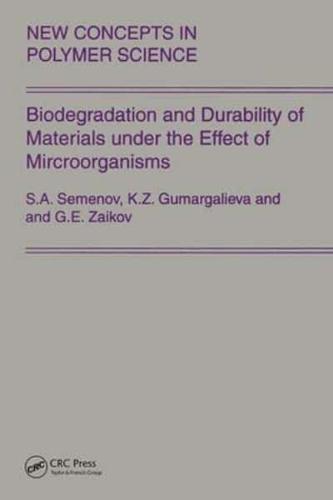 Biodegradation and Durability of Materials Under the Effect of Microorganisms