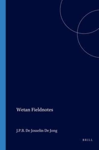 Wetan Fieldnotes