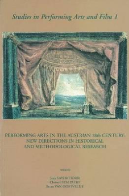Performing Arts in the Austrian 18th Century