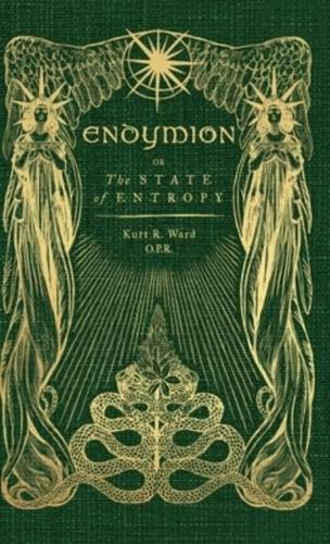 Endymion or The State of Entropy: A lyrical drama