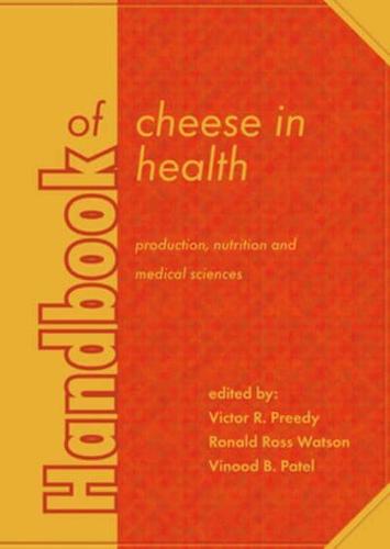 Handbook of Cheese in Health: Production, Nutrition and Medical Sciences