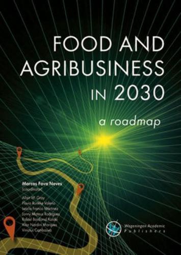 Food and Agribusiness in 2030: A Roadmap