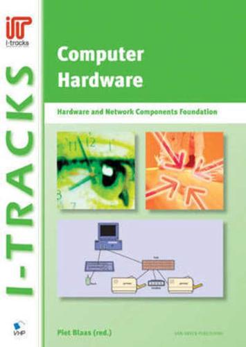 Computer Hardware - Hardware and Network Components Foundation