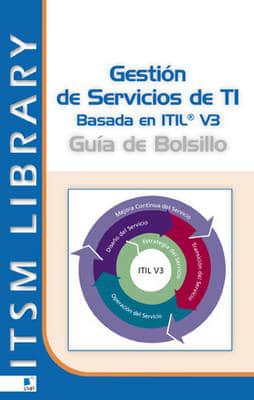 Gestion De Servicios TI Basado En ITIL V3: Guia De Bolsillo (Spanish Version)