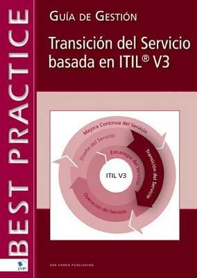 Service Transition based on ITIL V3 - Spanish Version