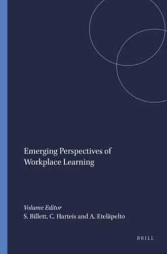 Emerging Perspectives of Workplace Learning