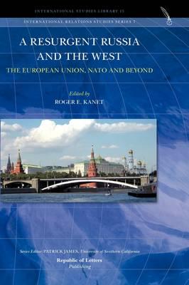 A Resurgent Russia and the West