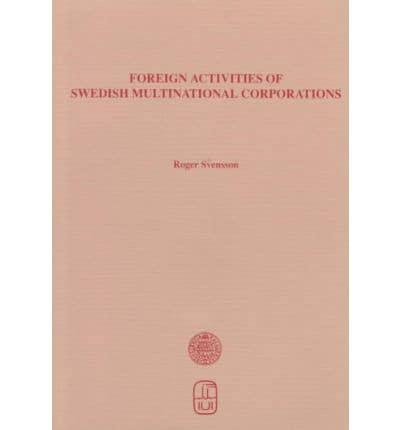 Foreign Activities of Swedish Multinational Corporations