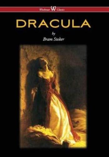 Dracula (Wisehouse Classics - The Original 1897 Edition) (2016)