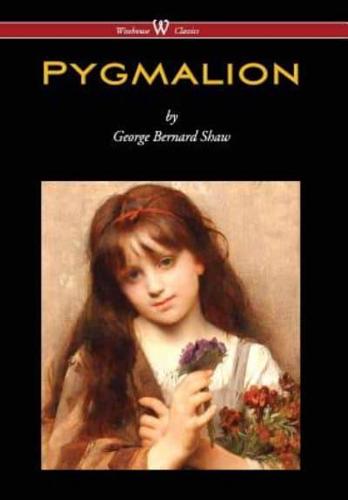 Pygmalion (Wisehouse Classics Edition) (2016)