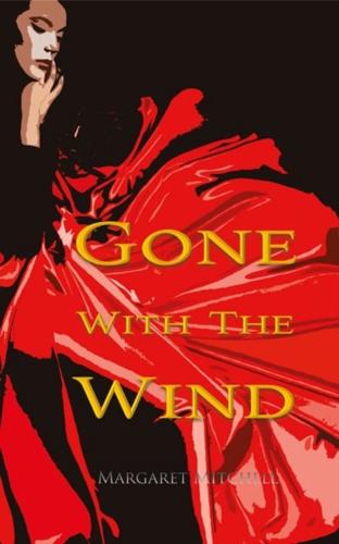 Gone With the Wind (Wisehouse Classics Edition)