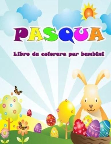 Libro da colorare di Pasqua per bambini: Arriva il coniglietto con belle immagini di Pasqua da colorare per i bambini
