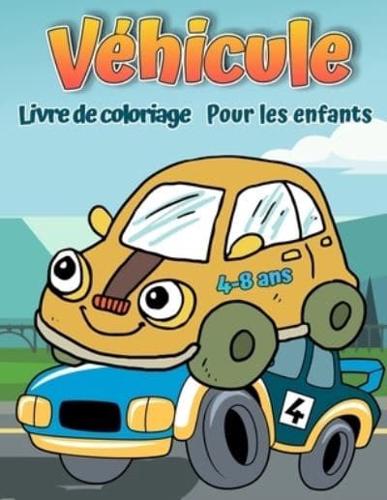 Livre de coloriage de véhicules pour les enfants: Livre de coloriage pour voitures, camions, vélos, avions, bateaux et véhicules pour garçons de 2 à 12 ans