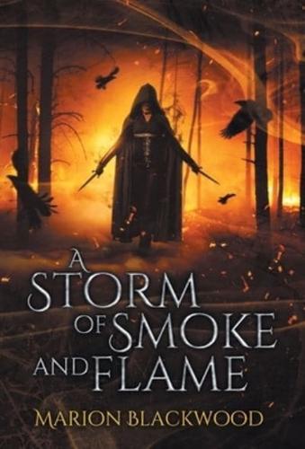 A Storm of Smoke and Flame