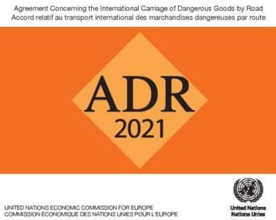 Agreement Concerning the International Carriage of Dangerous Goods by Road (ADR) (Bilingual Edition)